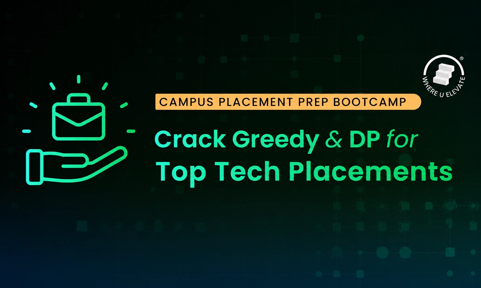 Campus Placement Prep Bootcamp | Crack Greedy & Dynamic Programming (DP) for Top Tech Companies cover image